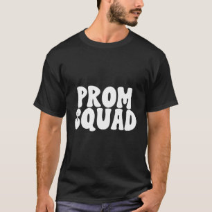 Prom Squad 2023 Prom Graduation Class Of 2023 T-Shirt