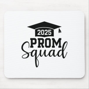 Prom Squad 2025 Funny Graduate Prom Cl Of 2025 1 Mouse Mat