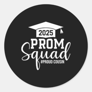 Prom Squad 2025 Proud Cousin Graduate Prom Cl Of 2 Classic Round Sticker