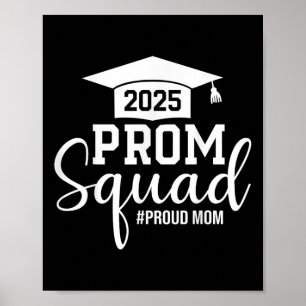 Prom Squad 2025 Proud Mum Graduate Prom Cl Of 2025 Poster