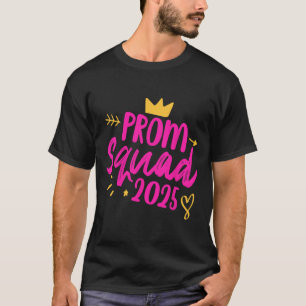 Prom Squad 2025 Queen School Graduation Senior Fri T-Shirt