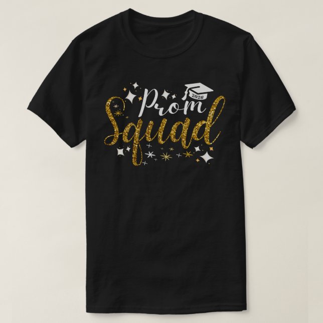 Prom Squad 2026 Graduate | Funny Senior Class  T-Shirt (Design Front)