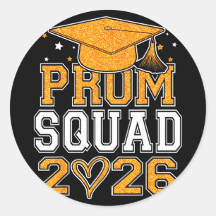 Prom squad 2026 graduate prom class of 2026 Prom s Classic Round Sticker