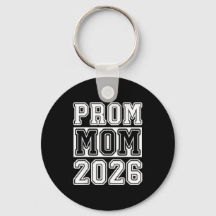 Prom Squad 2026 Proud Mom Key Ring