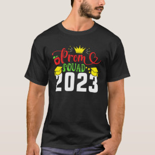 Prom Squad Senior 2023 Prom Graduation Matching T-Shirt