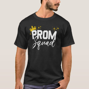Prom Squad Senior for Prom Graduation Matching Par T-Shirt