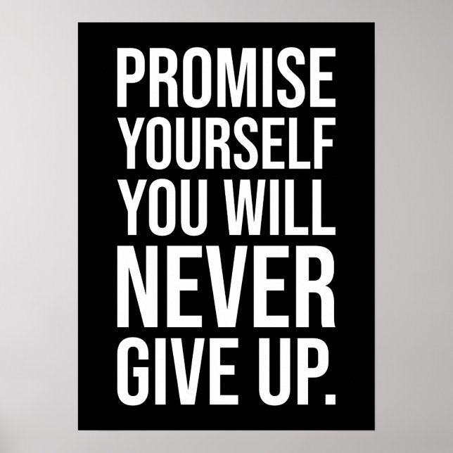 Promise Yourself You Will Never Give Up Poster (Front)