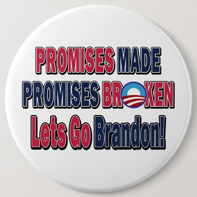 Promises Made - Promises Broken FJB 6 Cm Round Badge (Front)