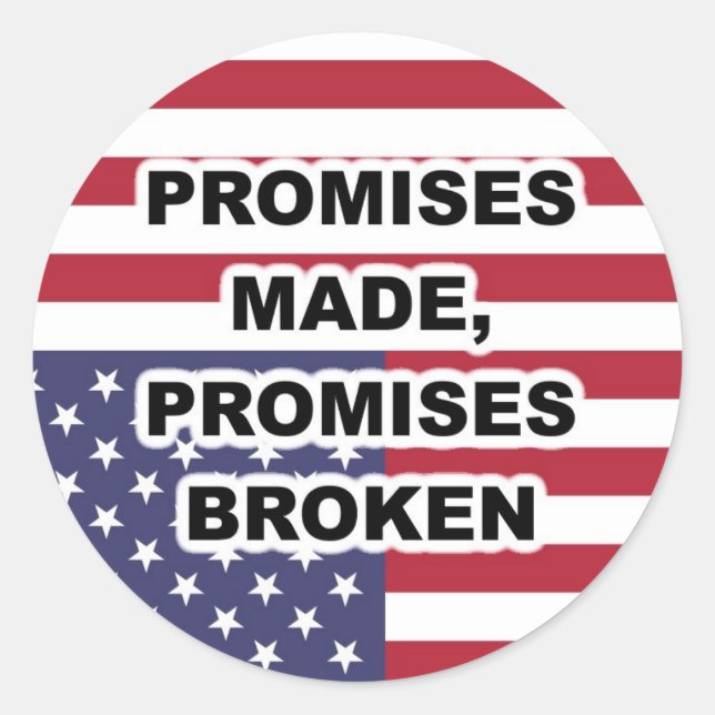 Promises Made, Promises Broken - FLAG Classic Round Sticker (Front)