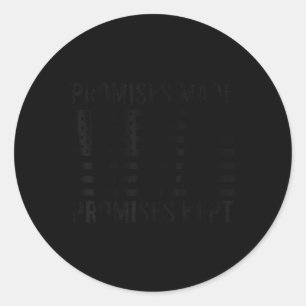 Promises Made Promises Kept President Trump 45 47 Classic Round Sticker