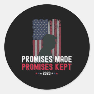 Promises Made Promises Kept Pro Trump 2020 With Mi Classic Round Sticker