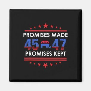 Promises Made Promises Kept Trump 45 47 Sign Magnet