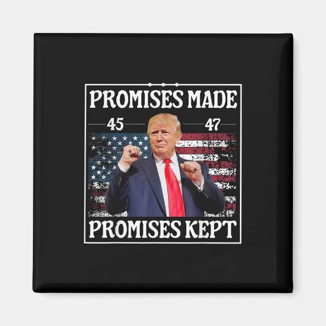 Promises Made Promises Kept Trump  Magnet (Front)