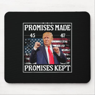 Promises Made Promises Kept Trump  Mouse Mat