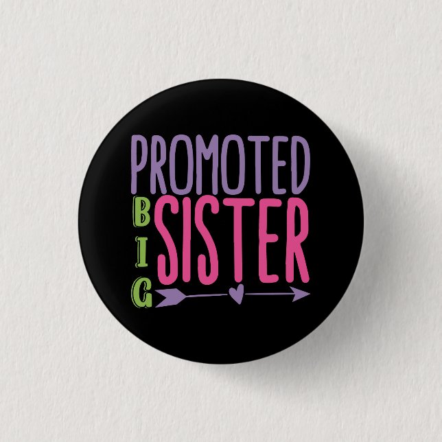 Promoted Big Sister - Big Sister Reveal 3 Cm Round Badge (Front)