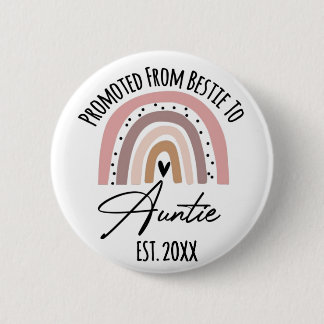 Promoted From Bestie To Auntie EST. 2022 6 Cm Round Badge