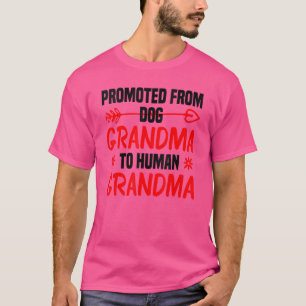 Promoted From Dog Grandma To Human Grandma Mother' T-Shirt