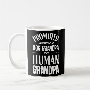 Promoted from Dog Grandpa to Human Grandpa  Coffee Mug