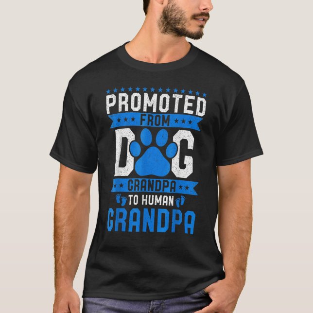 Promoted From Dog Grandpa To Human Grandpa Dogs T-Shirt (Front)