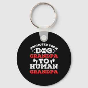 Promoted From Dog Grandpa To Human Grandpa Funny N Key Ring