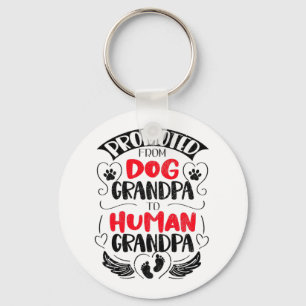 Promoted from Dog Grandpa to Human Grandpa Key Ring