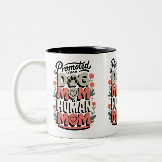 Promoted From Dog Mum to Human Mum Floral Two-Tone Coffee Mug (Left)