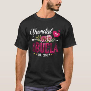 Promoted To Abuela 2023 First Time New Abuela Preg T-Shirt