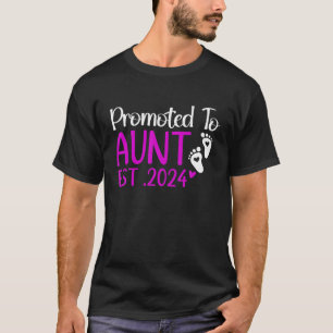Promoted To Aunt 2024 Aunt new Baby Coming Est 202 T-Shirt