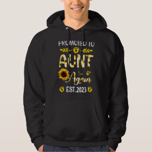 Promoted To Aunt Again 2023 Sunflower New Aunt 1 Hoodie