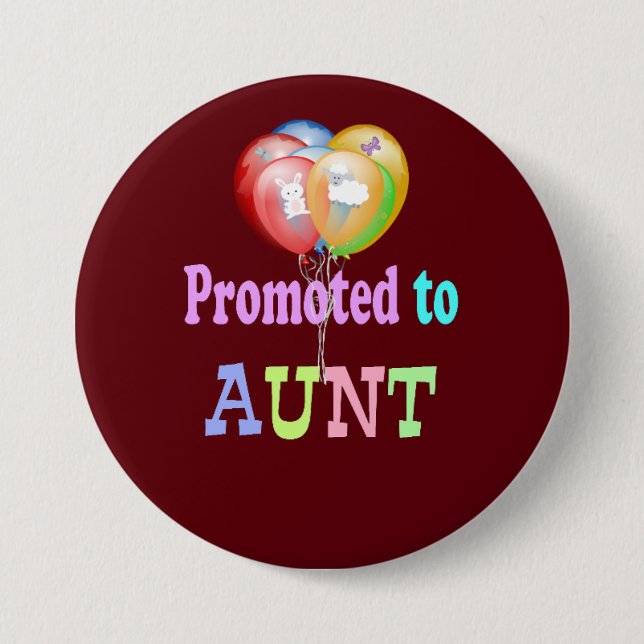 Promoted to Aunt, balloons celebration 7.5 Cm Round Badge (Front)