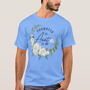 Promoted to Aunt Est 2022 Women Flower First Time T-Shirt