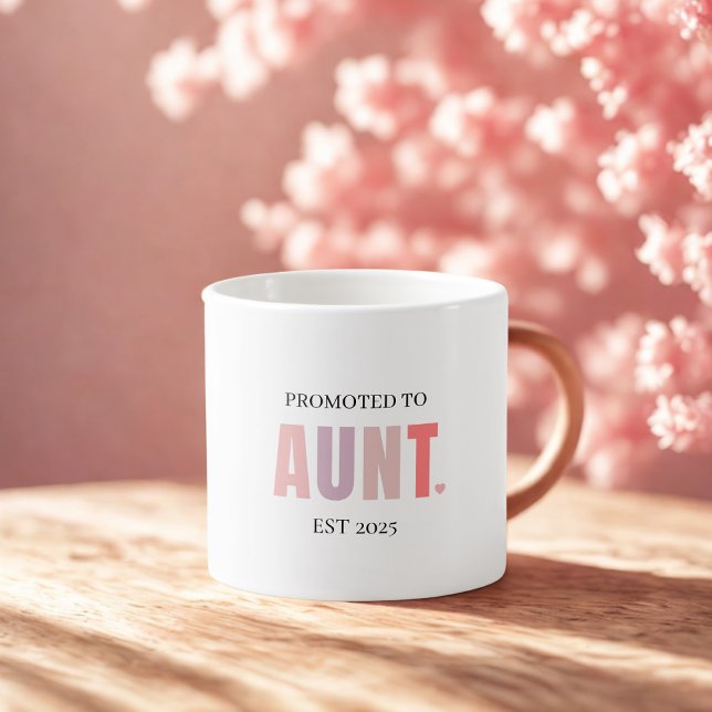 Promoted to Aunt EST 2025 | New Aunt Gift Espresso Cup (Creator Uploaded)