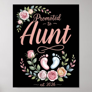 Promoted To Aunt Est 2026 Floral Women Men Mothers Poster