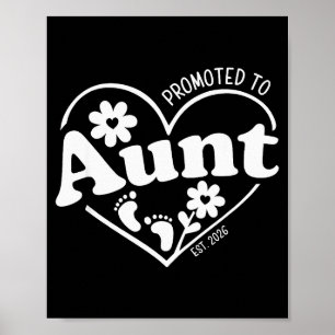 Promoted To Aunt Est. 2026 New Aunti Pregnancy Ann Poster