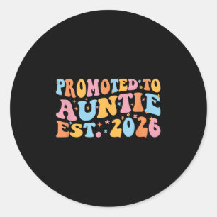 Promoted To Auntie 2026 Future Soon To Be New Aunt Classic Round Sticker