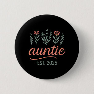 Promoted to Auntie 2026 Pregnancy Floral New Aunt 6 Cm Round Badge