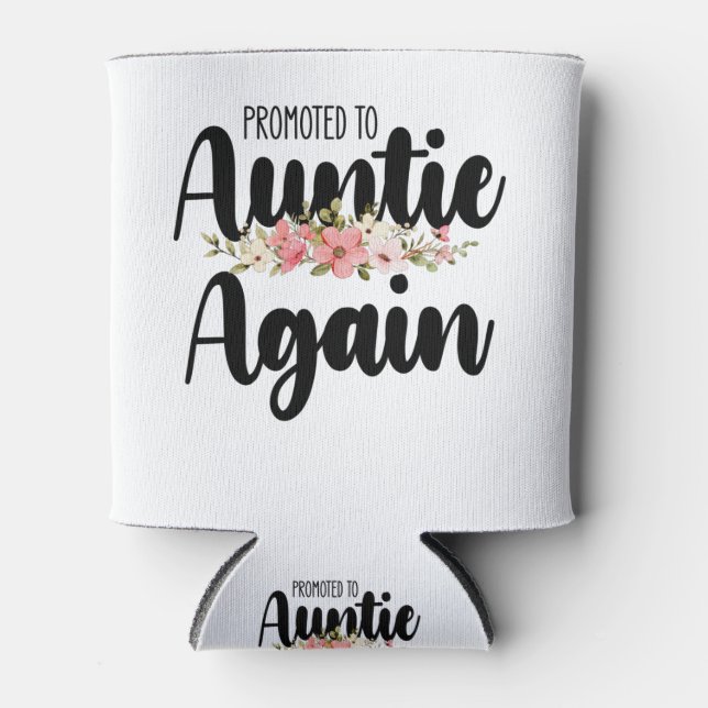 Promoted To Auntie Again Can Cooler (Front)