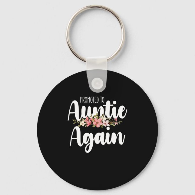 Promoted To Auntie Again Key Ring (Front)