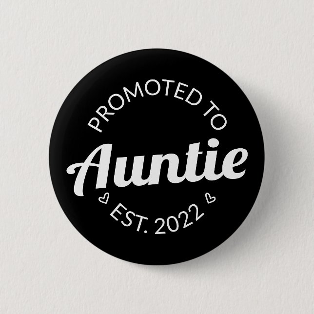 Promoted To Auntie Est. 2022 I 6 Cm Round Badge (Front)