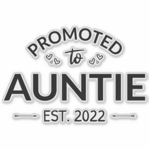 Promoted To Auntie Est. 2022 II