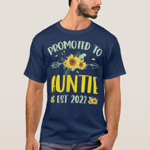 Promoted to Auntie Est 2022 Sunflower First Time A T-Shirt