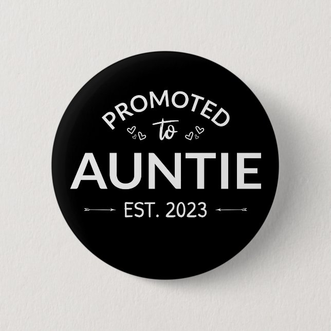 Promoted To Auntie Est. 2023 II 6 Cm Round Badge (Front)