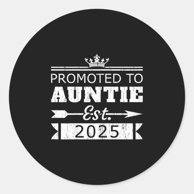 Promoted To Auntie Est 2025 Funny New Aunt Reveal  Classic Round Sticker (Front)