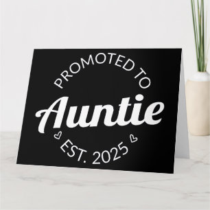 Promoted To Auntie Est. 2025 I Card