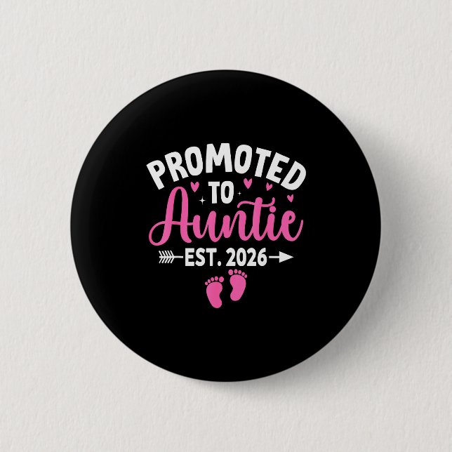 Promoted To Auntie Est. 2026 Aunt 2026 New Auntie  6 Cm Round Badge (Front)