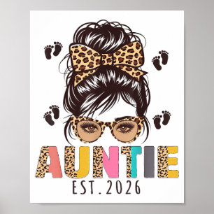 Promoted To Auntie Est 2026 Aunt To Be New Aunt Me Poster