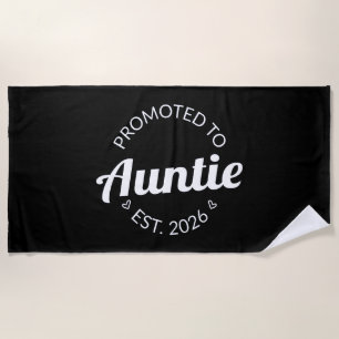 Promoted To Auntie Est. 2026 I Beach Towel