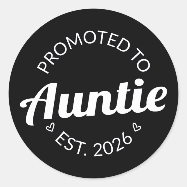 Promoted To Auntie Est. 2026 I Classic Round Sticker (Front)