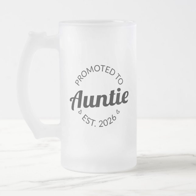 Promoted To Auntie Est. 2026 I Frosted Glass Beer Mug (Left)
