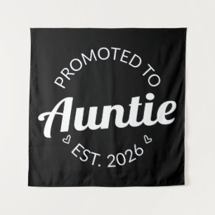 Promoted To Auntie Est. 2026 I Tapestry